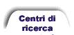 Centri di Ricerca